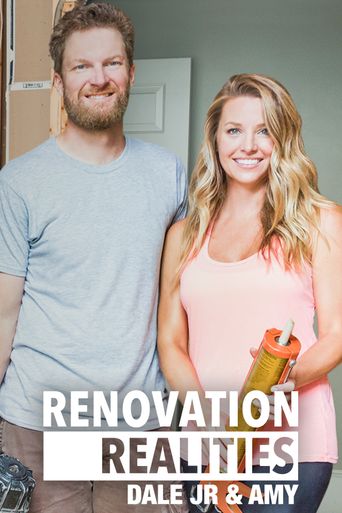  Renovation Realities: Dale Jr. & Amy Earnhardt Poster