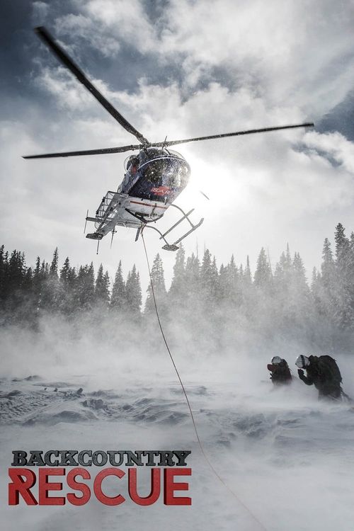 Backcountry Rescue Where to Watch and Stream Online Reelgood