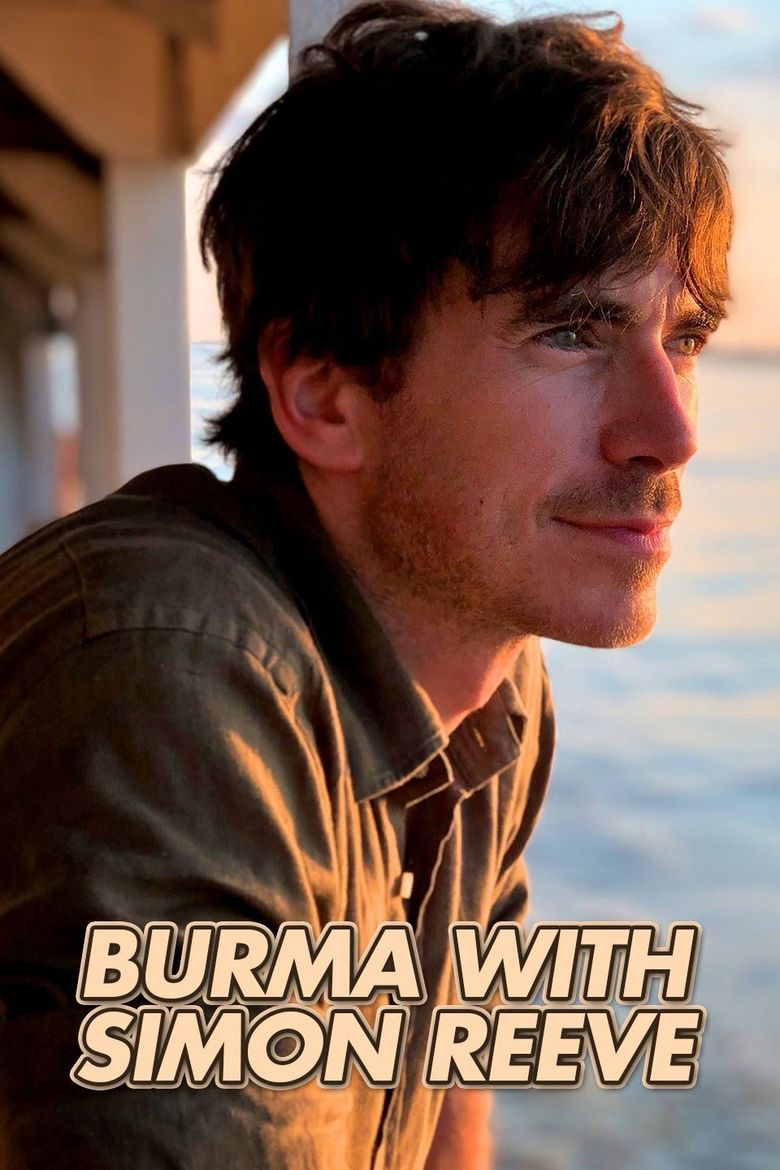 Burma with Simon Reeve Burma with Simon Reeve