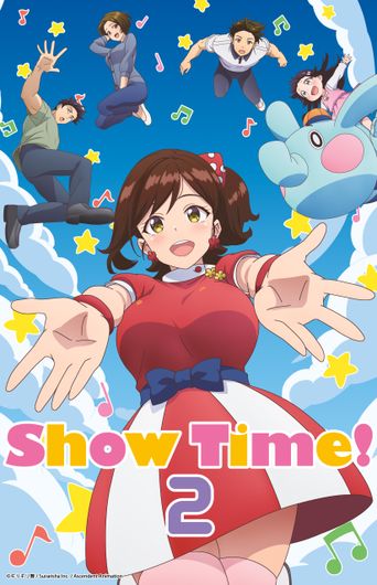 Show Time! 2 Season 1: Where To Watch Every Episode | Reelgood