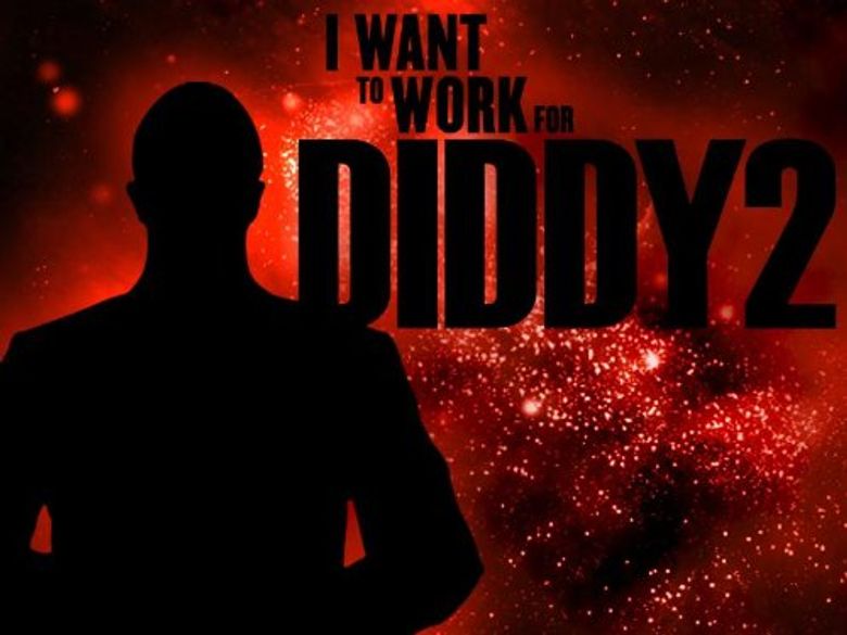 I Want to Work for Diddy Poster