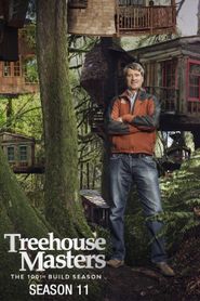 Treehouse Masters Season 11 Poster