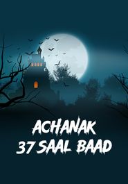  Achanak 37 Saal Baad Poster