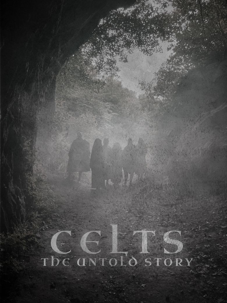 Celts: The Untold Story