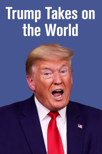  Trump Takes on the World Poster