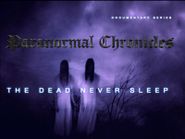  Paranormal Chronicles the dead never sleep Poster