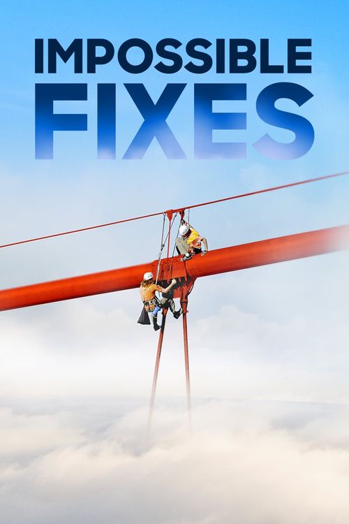 Impossible Fixes Poster