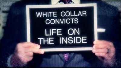 Season 2015, Episode 429 White Collar Convicts: Life on the Inside