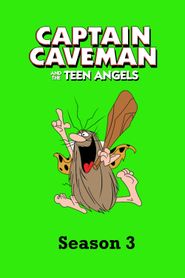 Captain Caveman and the Teen Angels Season 3 Poster