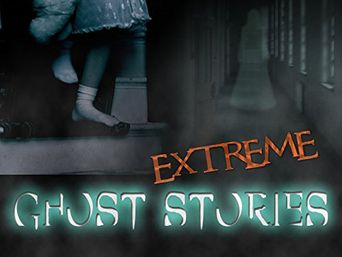  Extreme Ghost Stories Poster