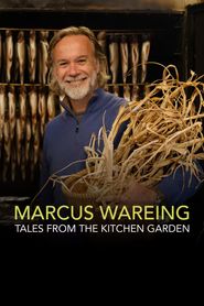  Marcus Wareing's Tales from a Kitchen Garden Poster