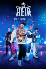 The Heir: The Freestyle Dynasty Poster