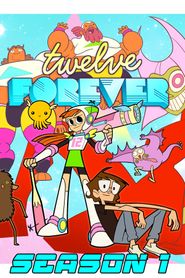 Twelve Forever Season 1 Poster