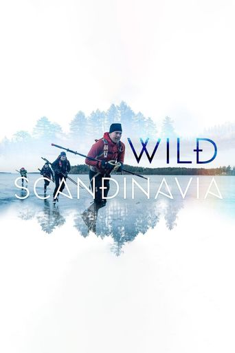Wild Scandinavia Season 1: Where To Watch Every Episode | Reelgood
