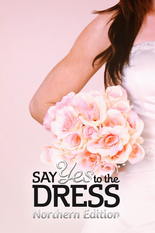 Say Yes to the Dress: Canada Poster