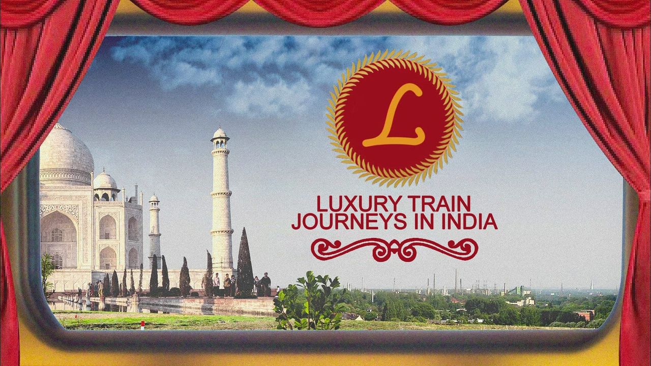 luxury train journeys tv programme