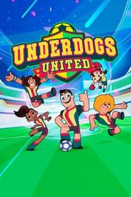  Underdogs United Poster