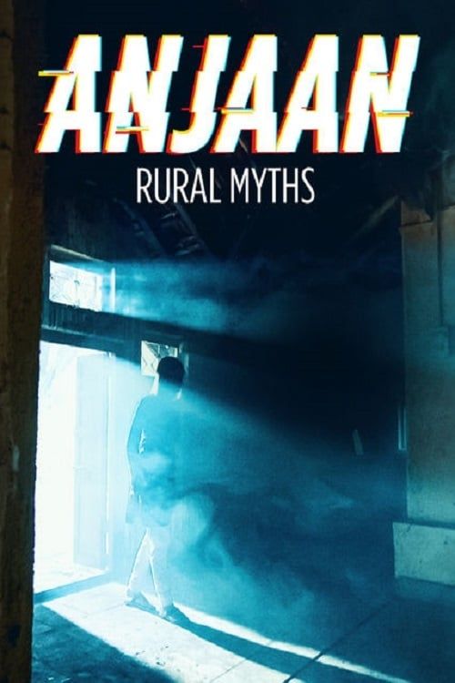 Anjaan: Rural Myths Poster