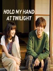  Hold My Hand at Twilight Poster