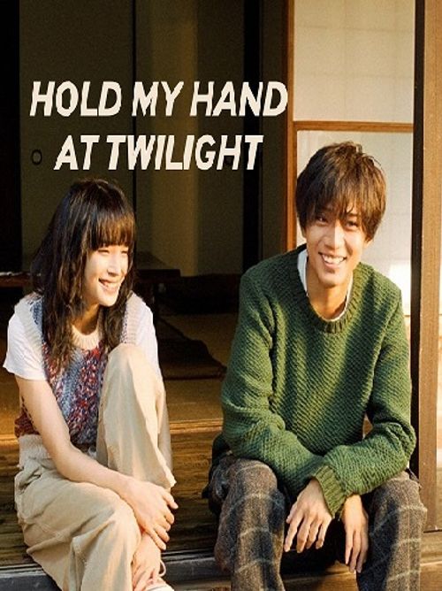 Hold my hand at Twilight, Japan, Drama