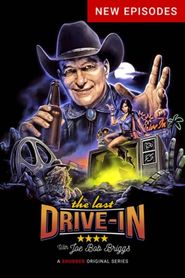 The Last Drive-in with Joe Bob Briggs Season 7 Poster