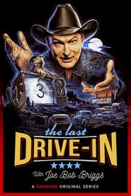 The Last Drive-in with Joe Bob Briggs Season 4 Poster