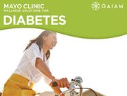  Gaiam: Mayo Clinic Wellness Solutions for Type 2 Diabetes Poster