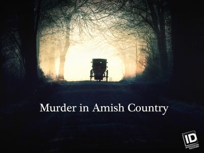 Season 01, Episode 05 The Original Amish Murderer