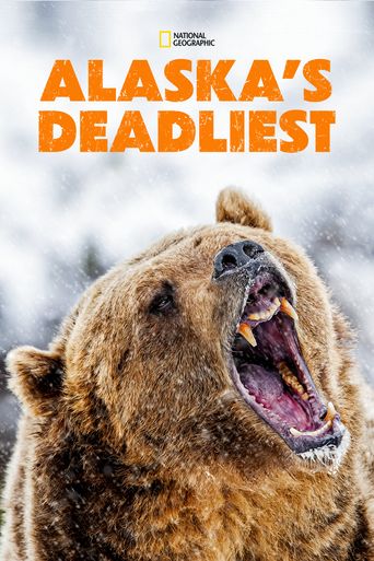  Alaska's Deadliest Poster