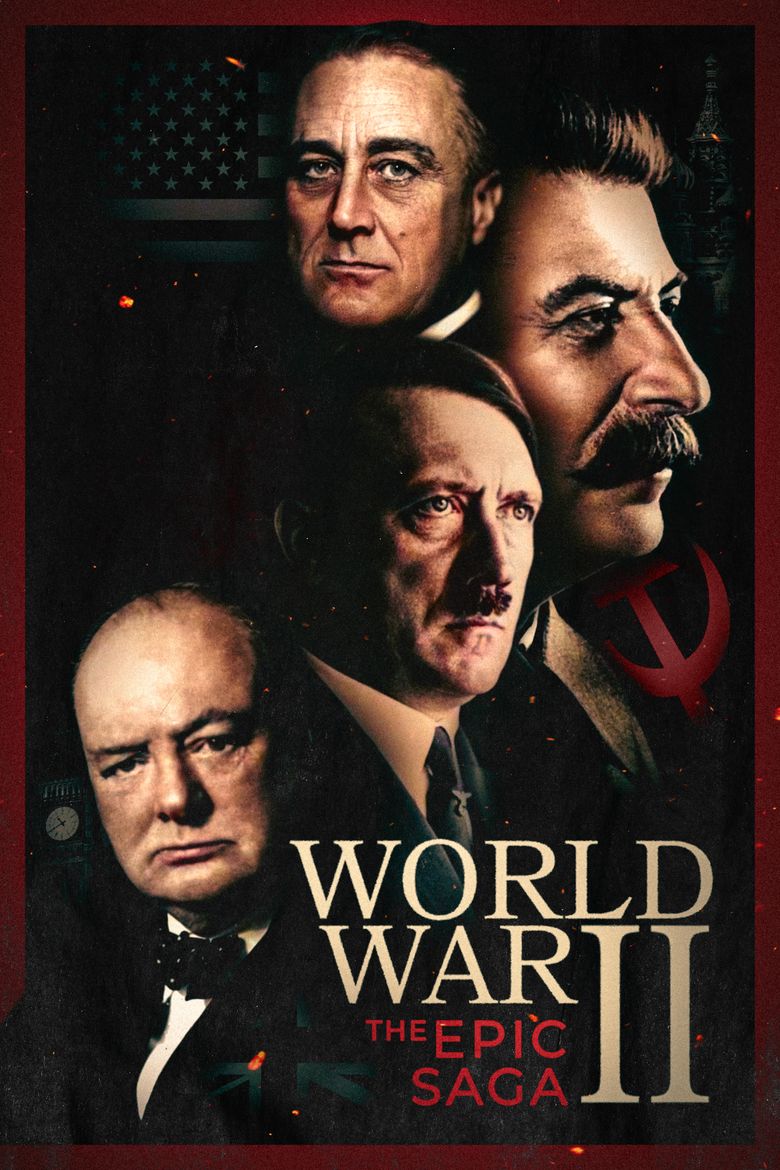 World War II: The Epic Saga