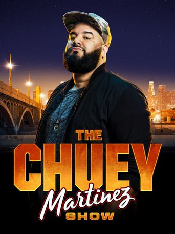  The Chuey Martinez Show Poster