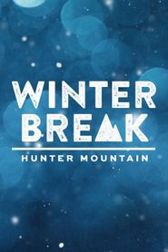  Winter Break: Hunter Mountain Poster