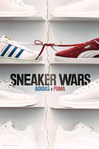 Sneaker Wars: Adidas v Puma: Where to Watch and Stream Online | Reelgood