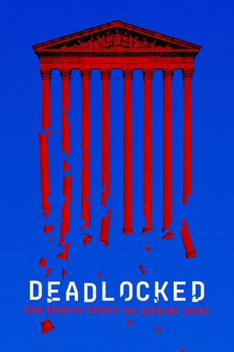  Deadlocked: How America Shaped the Supreme Court Poster