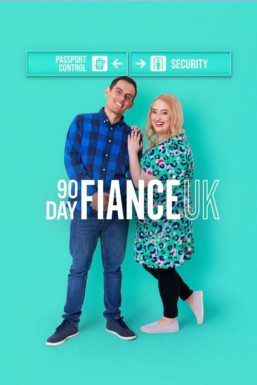 90 Day Fiancé UK Poster