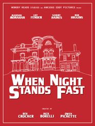  When Night Stands Fast Poster