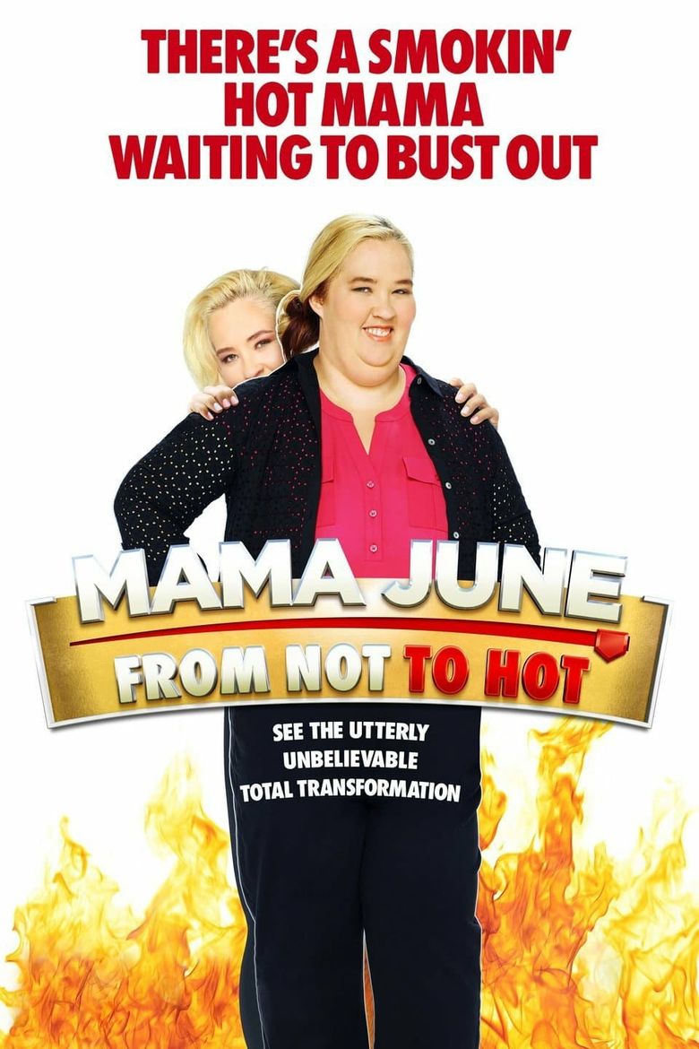 Mama June: From Not to Hot Poster