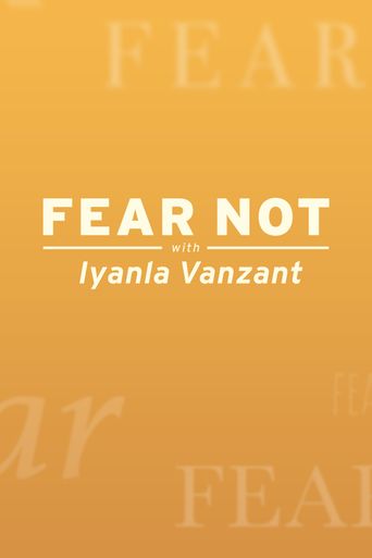  Fear Not with Iyanla Vanzant Poster