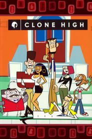  Clone High Poster