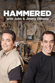  Hammered with John and Jimmy DiResta Poster