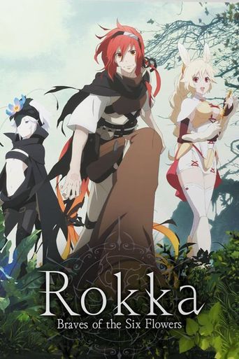  Rokka - Braves of the Six Flowers Poster