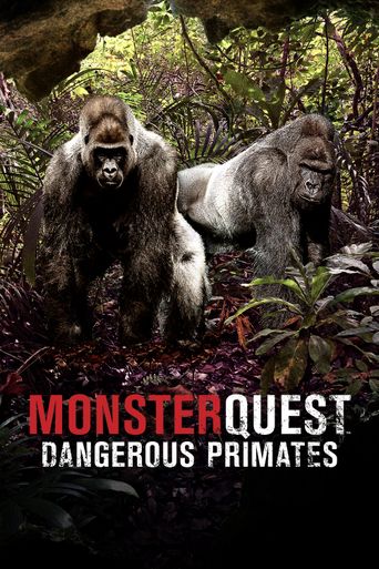MonsterQuest: Dangerous Primates: Where to Watch and Stream Online ...