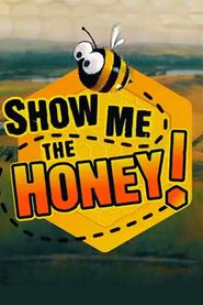  Show Me the Honey Poster