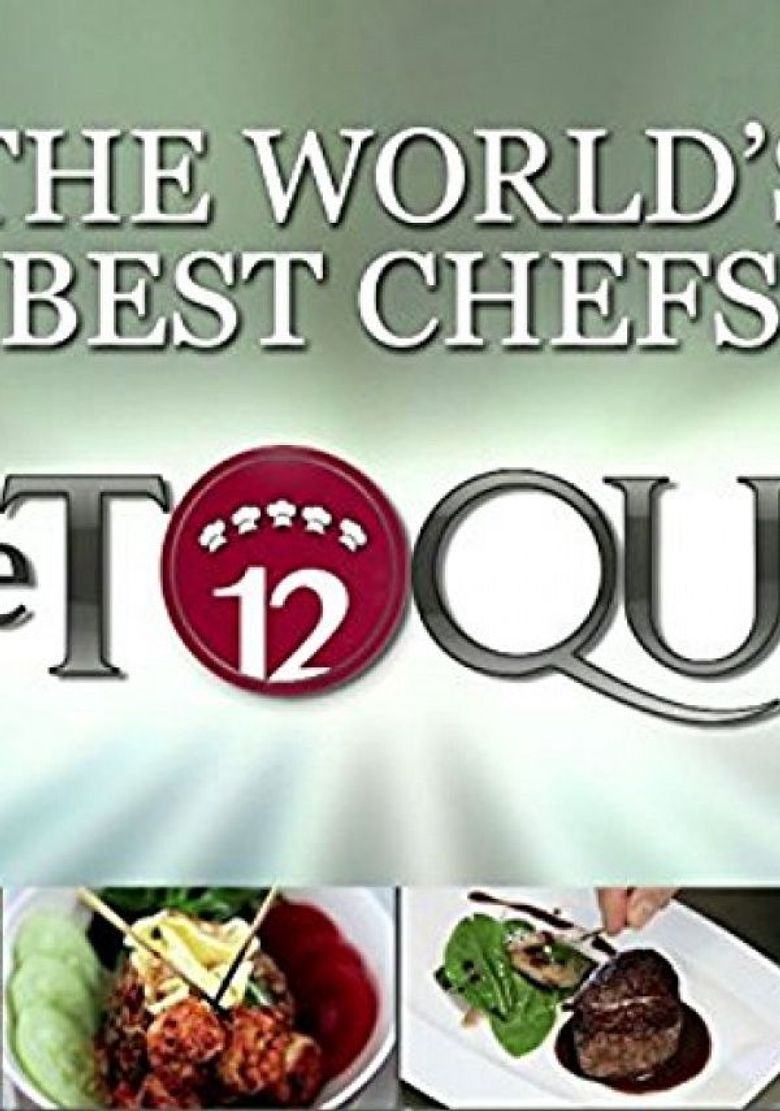 The World's Best Chefs - The Toque 12