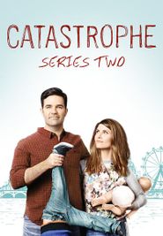 Catastrophe Season 2 Poster