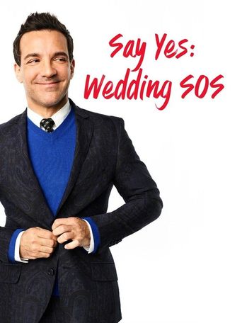  Say Yes: Wedding SOS Poster
