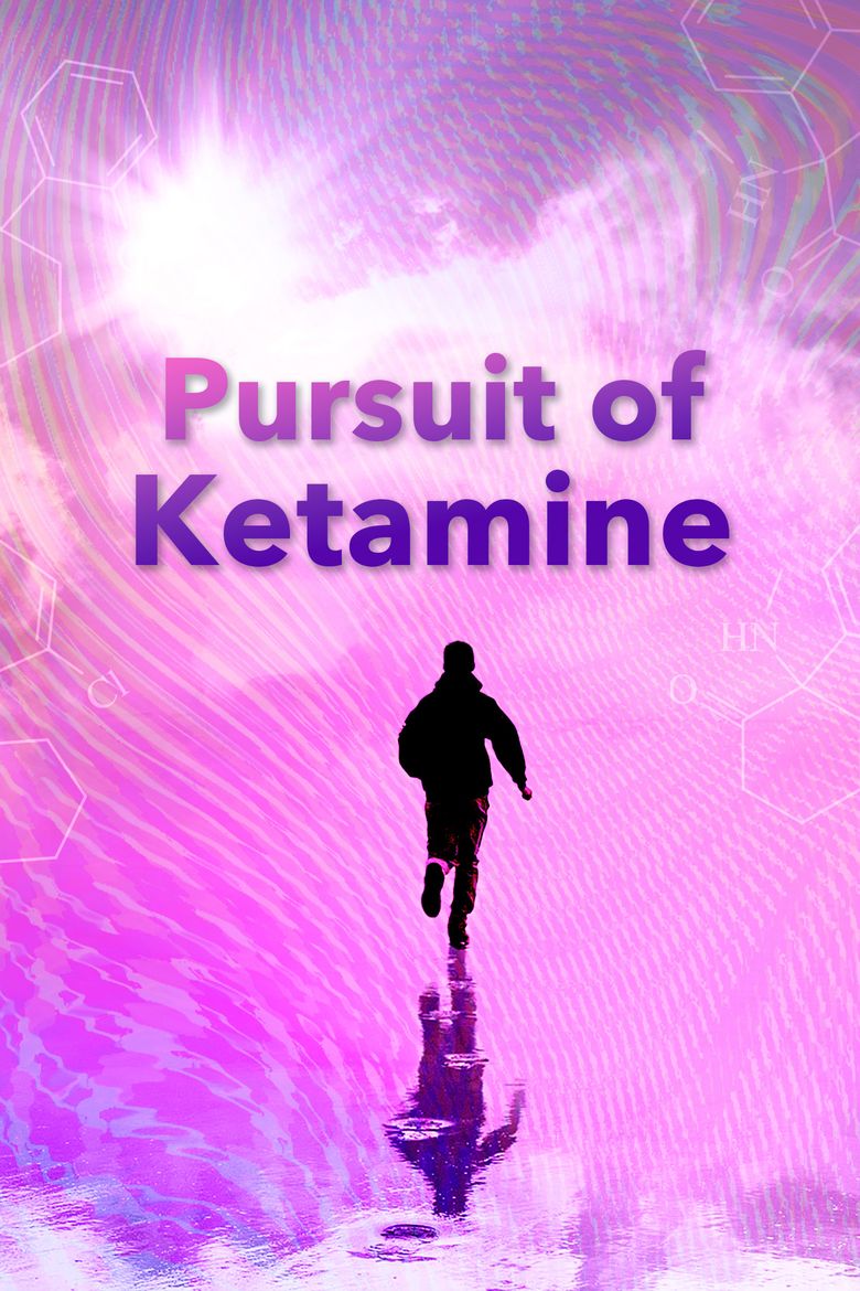 Pursuit of Ketamine