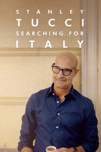  Stanley Tucci: Searching for Italy Poster