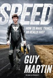 Speed with Guy Martin Poster
