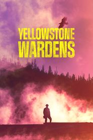  Yellowstone Wardens Poster